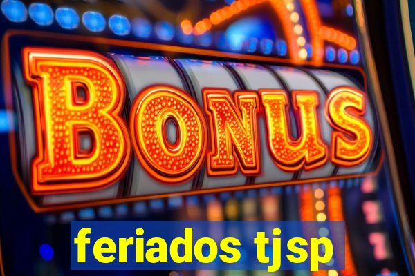 feriados tjsp